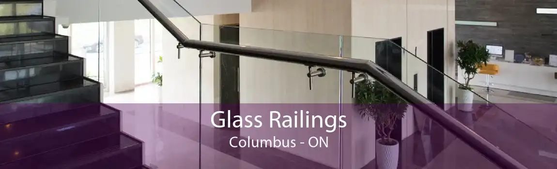 Glass Railings Columbus - ON